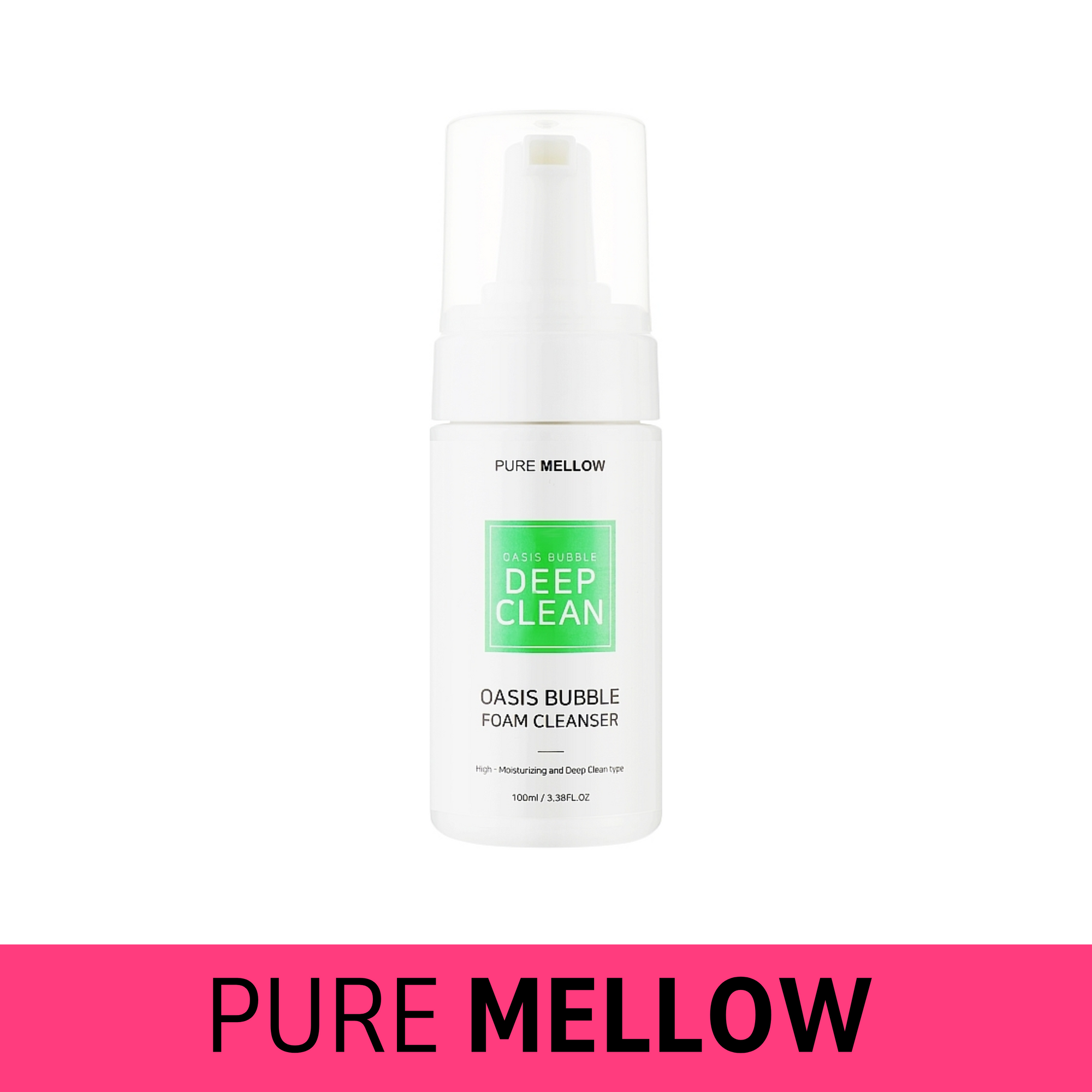 PURE MELLOW Oasis Bubble Deep Foam Cleanser 100mL